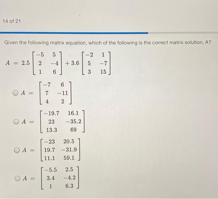 Solved 14 of 21 Given the following matrix equation, which | Chegg.com