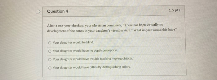 Solved Question 4 1.5 pts After a one-year checkup your | Chegg.com