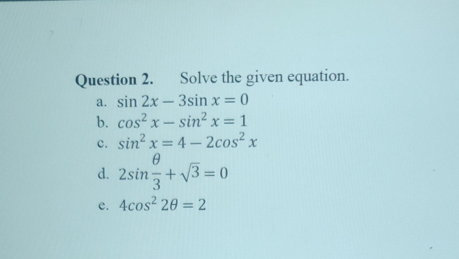 SOLVE THE EQUATION SIN 2 X 5 SIN X 4 0 visual data 3