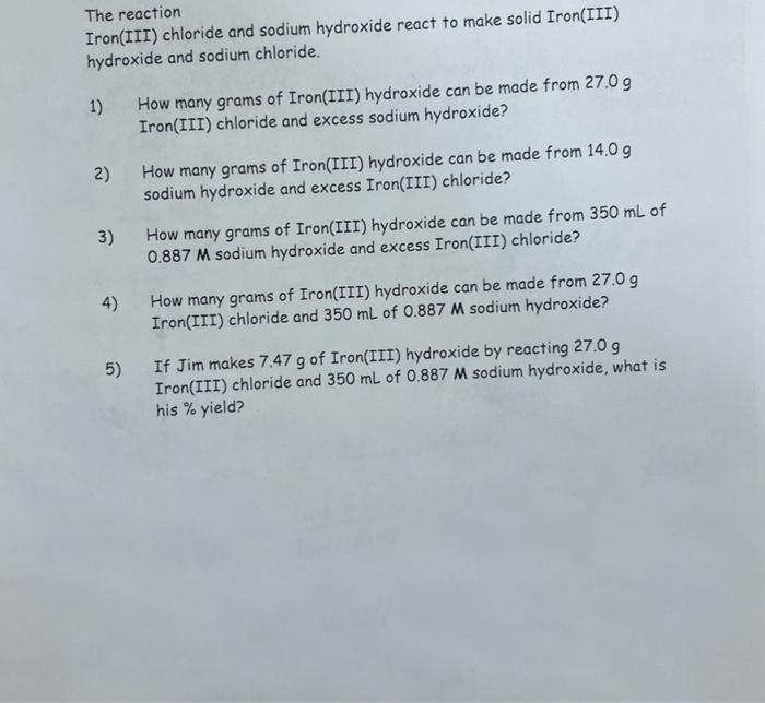 Solved Iron(III) chloride and sodium hydroxide react to make