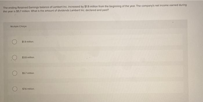 Solved The ending Retained Earnings balance of Lambert Inc. | Chegg.com