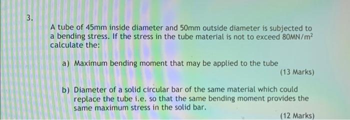 Solved 3. A tube of 45mm inside diameter and 50mm outside | Chegg.com