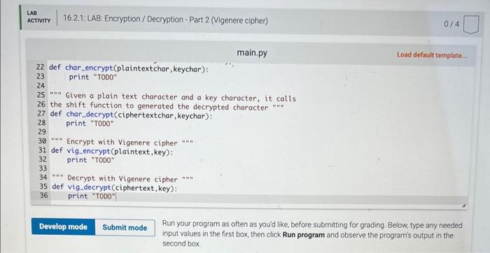 Solved 16.2 LAB: Encryption / Decryption - Part 2 (Vigenere | Chegg.com