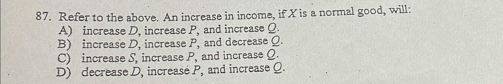 Solved Refer to the above. An increase in income, if x ﻿is a | Chegg.com