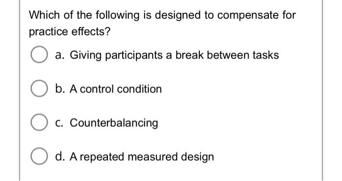 Solved Which of the following is designed to compensate for | Chegg.com