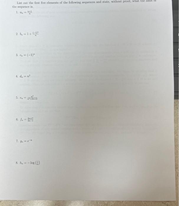 Solved List out the first five elements of the following | Chegg.com