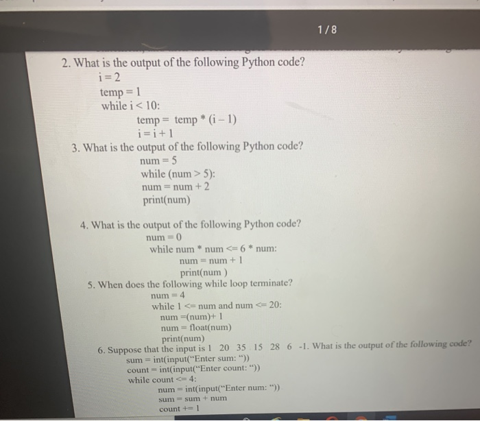 Solved 1/8 2. What is the output of the following Python | Chegg.com