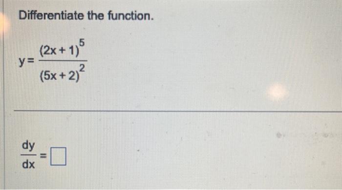 Solved Differentiate The Function Y 5x 2 2 2x 1 5 Dxdy