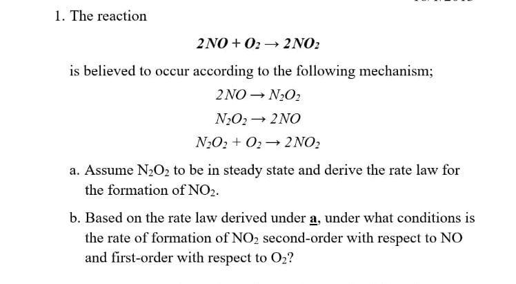 Solved The reaction2NO+O2→2NO2is believed to occur according | Chegg.com