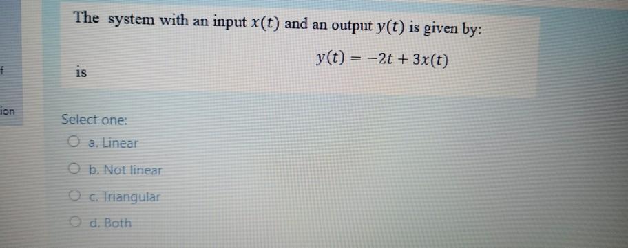 Solved The system with an input x(t) and an output y(t) is | Chegg.com
