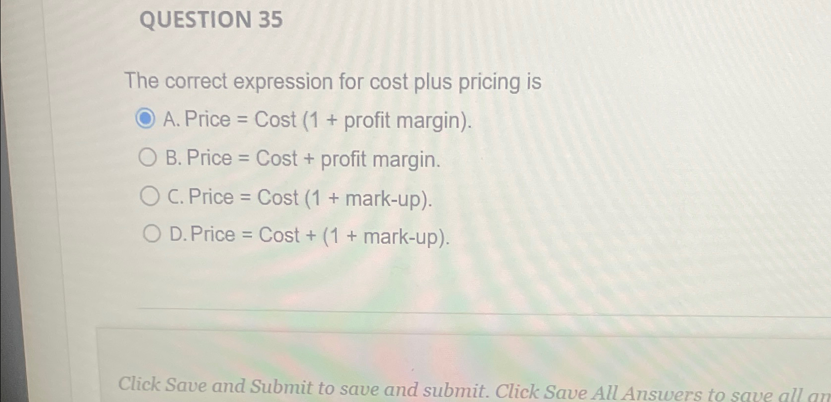 Solved QUESTION 35The correct expression for cost plus | Chegg.com
