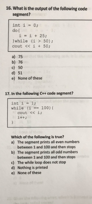 Solved 16. What Is The Output Of The Following Code Segment? | Chegg.com