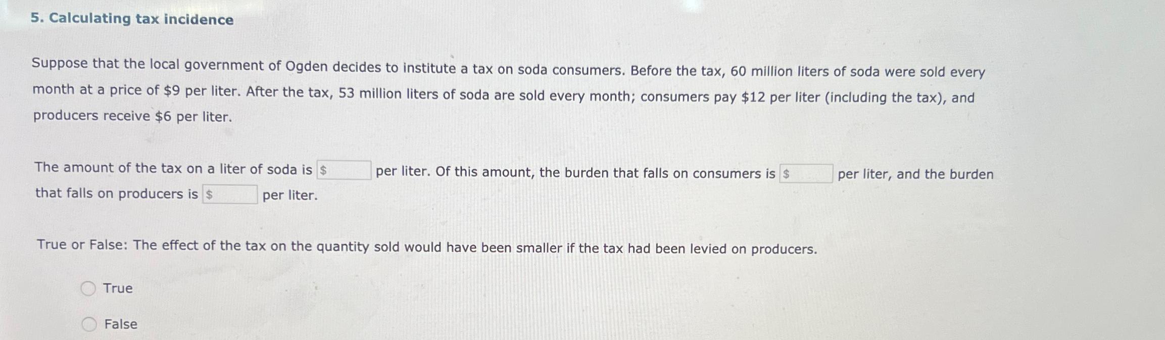 Solved Calculating Tax IncidenceSuppose That The Local | Chegg.com