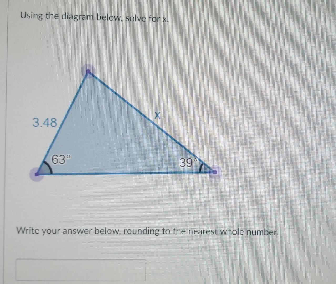 Solved Using the diagram below, solve for x. X 3.48 63° 39° | Chegg.com