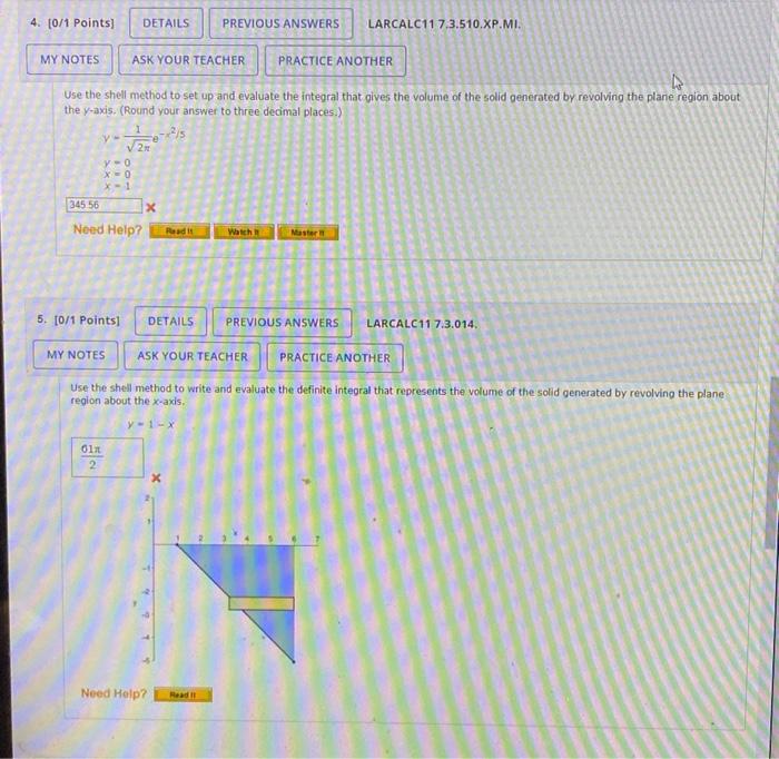 Use the shell method to set up and evaluate the integral that gives the volume of the solid generated by revolving the plane 