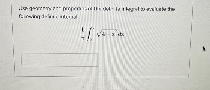 Solved Use geometry and properties of the definite integral | Chegg.com
