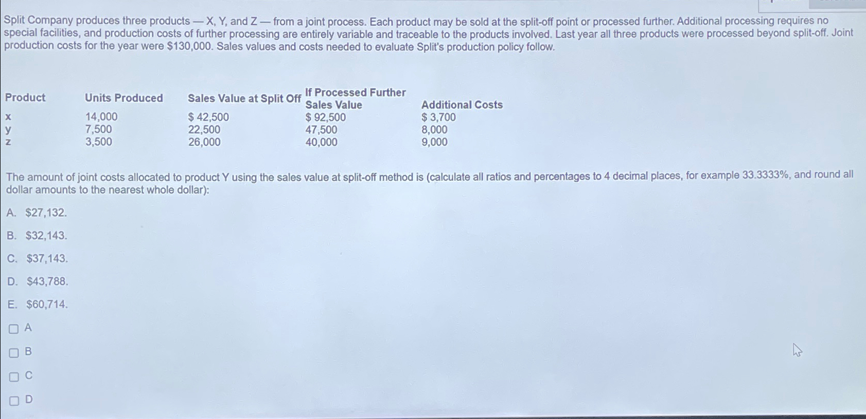 Solved Split Company produces three products - ﻿X, ﻿Y, ﻿and | Chegg.com