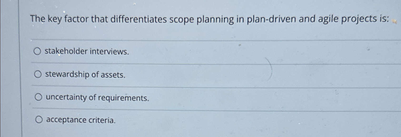 Solved The key factor that differentiates scope planning in | Chegg.com