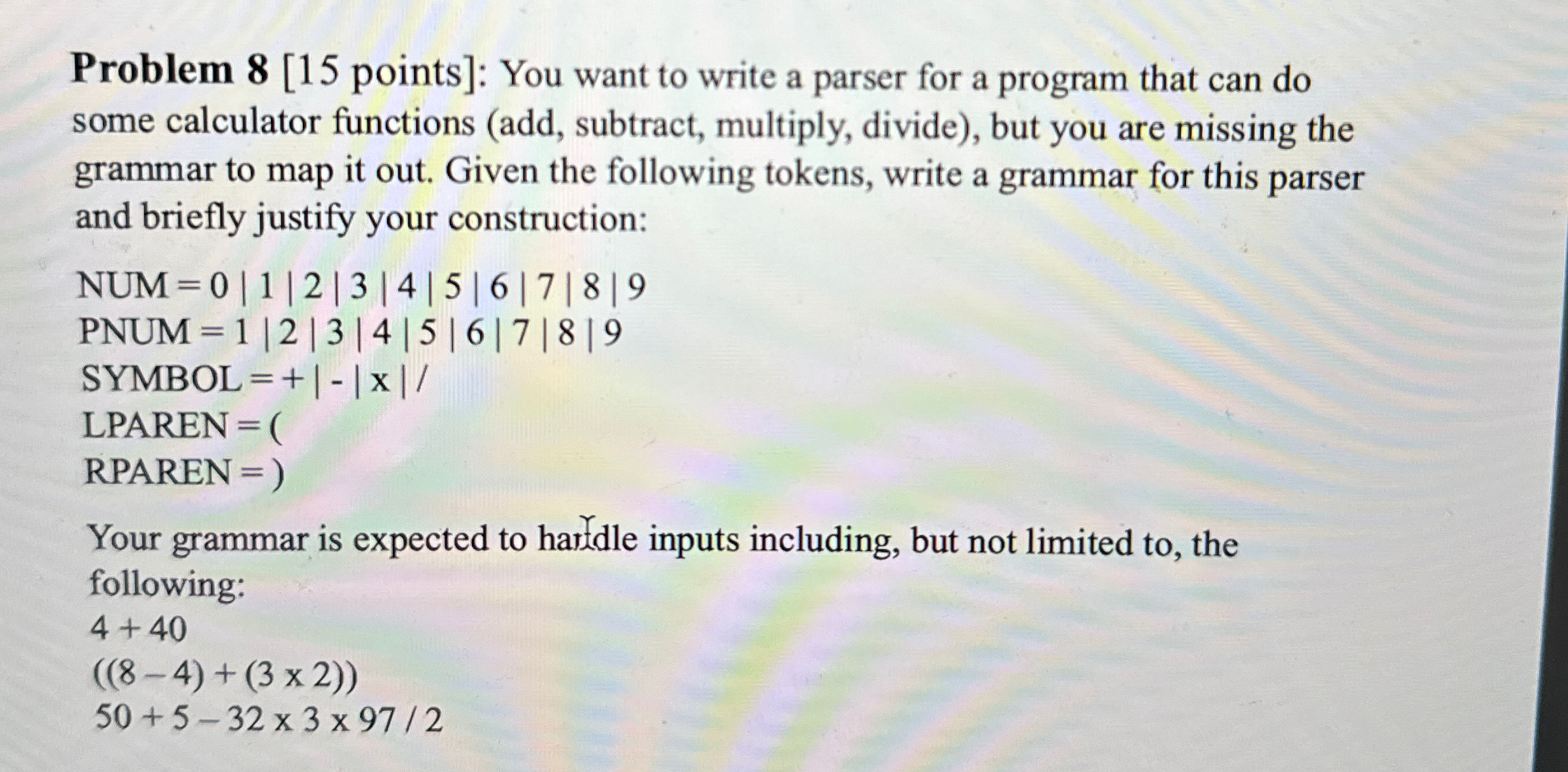 Solved Problem 8 [15 ﻿points]: You want to write a parser | Chegg.com