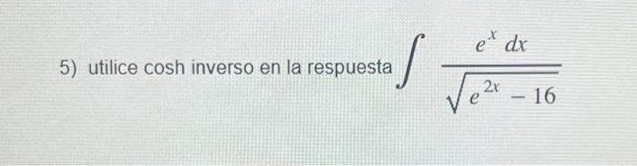 \( \int \frac{e^{x} d x}{\sqrt{e^{2 x}-16}} \)