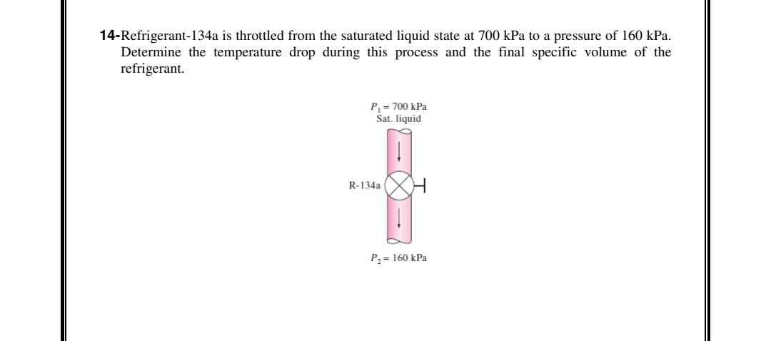 solved-14-refrigerant-134a-is-throttled-from-the-saturated-chegg