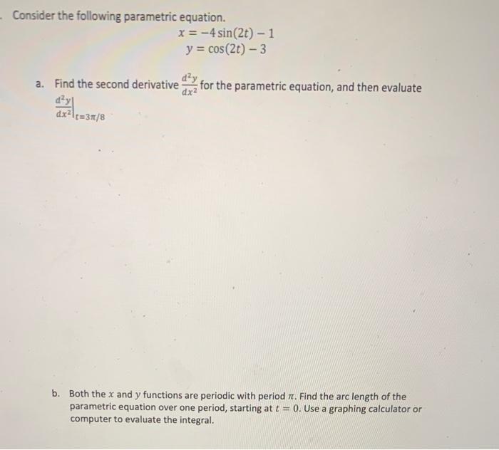 Solved Consider the following parametric equation. x= -4 | Chegg.com