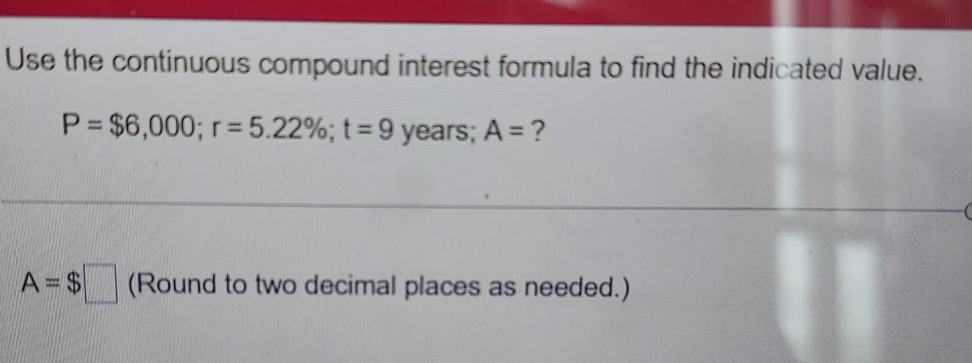 use-the-continuous-compound-interest-formula-to-find-chegg