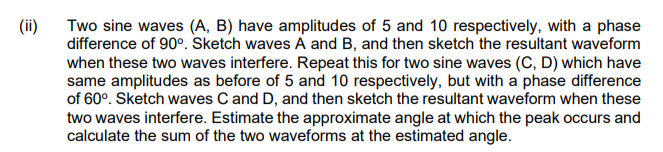 Solved (ii) ﻿Two sine waves (A, ﻿B) ﻿have amplitudes of 5 | Chegg.com