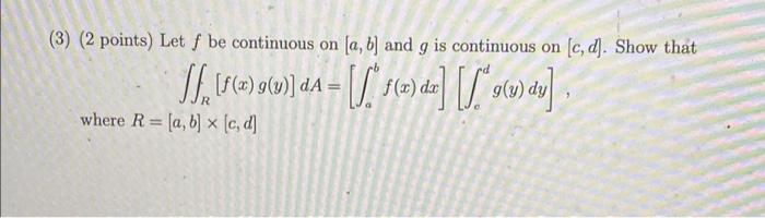 Solved (3) (2 Points) Let F Be Continuous On [a, B] And G Is | Chegg.com