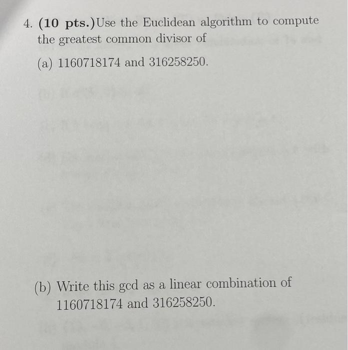 Solved 4. (10 Pts.) Use The Euclidean Algorithm To Compute | Chegg.com