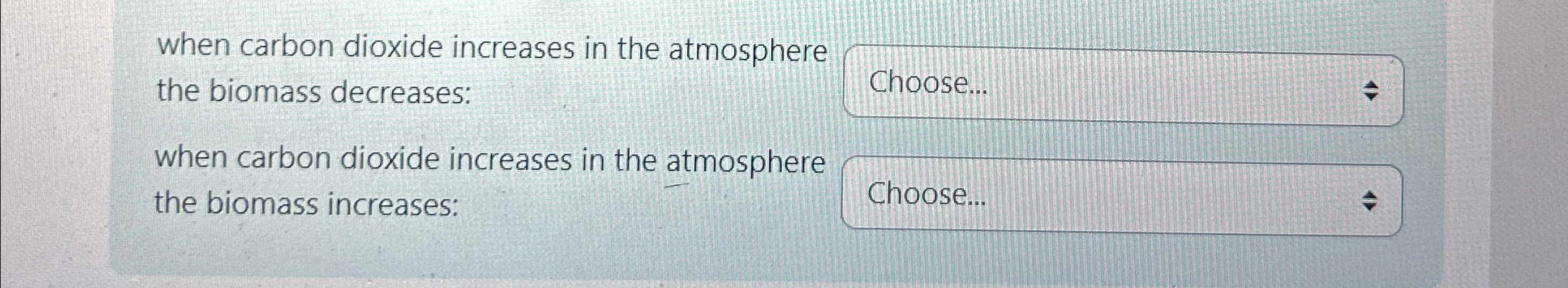 Solved when carbon dioxide increases in the atmosphere the | Chegg.com