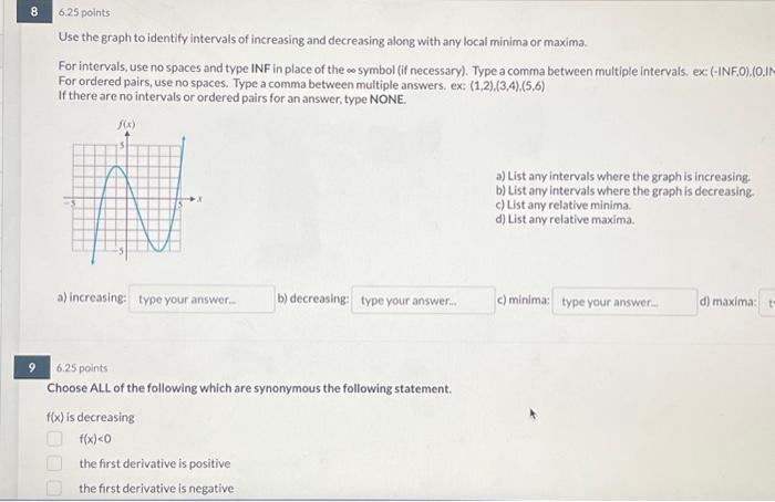 Solved Use the graph to identify intervals of increasing and | Chegg.com
