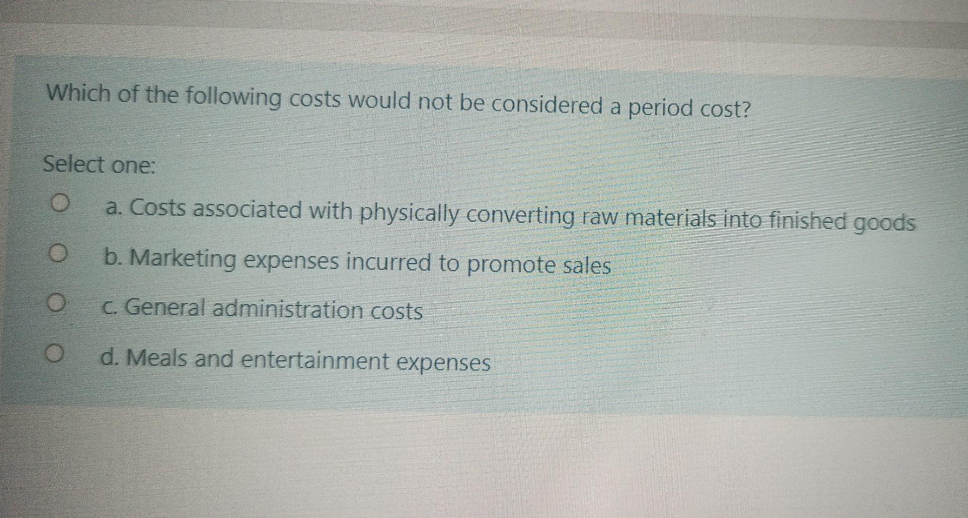 solved-which-of-the-following-costs-would-not-be-considered-chegg