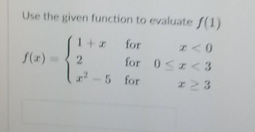 Solved Use the given function to evaluate f(5) f(x) = 1+1 | Chegg.com