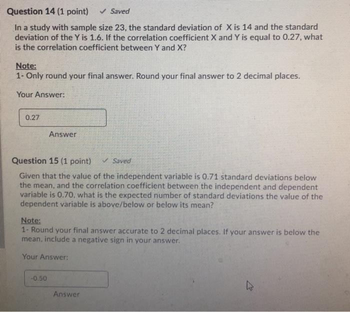 Solved Question 14 (1 point) Saved In a study with sample | Chegg.com