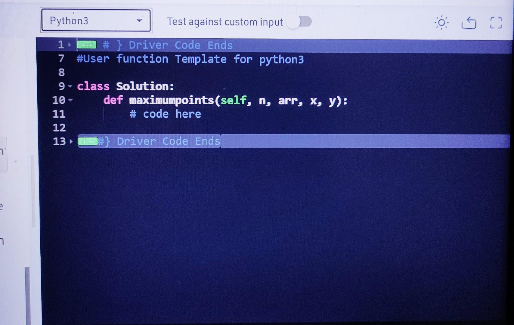 Python3
Test against custom input