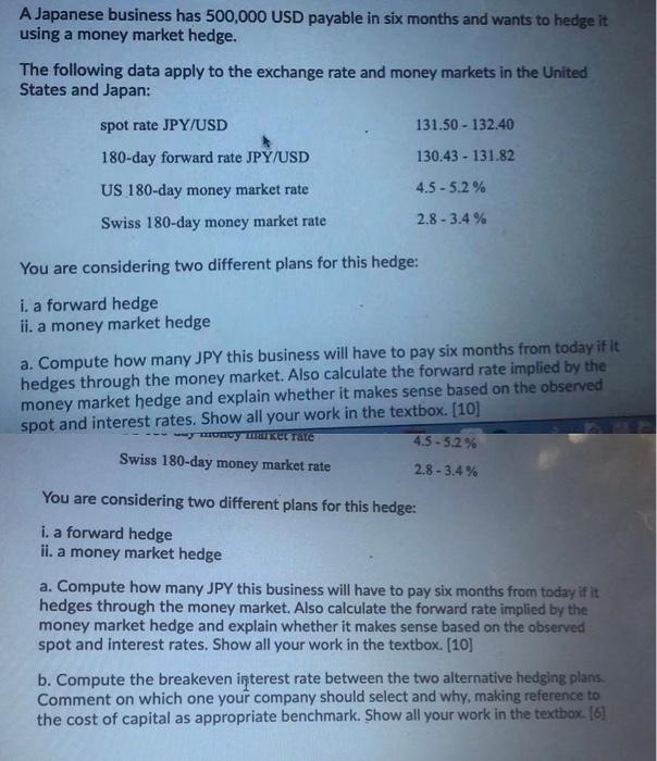 A Japanese Business Has 500 000 Usd Payable In Six Chegg Com