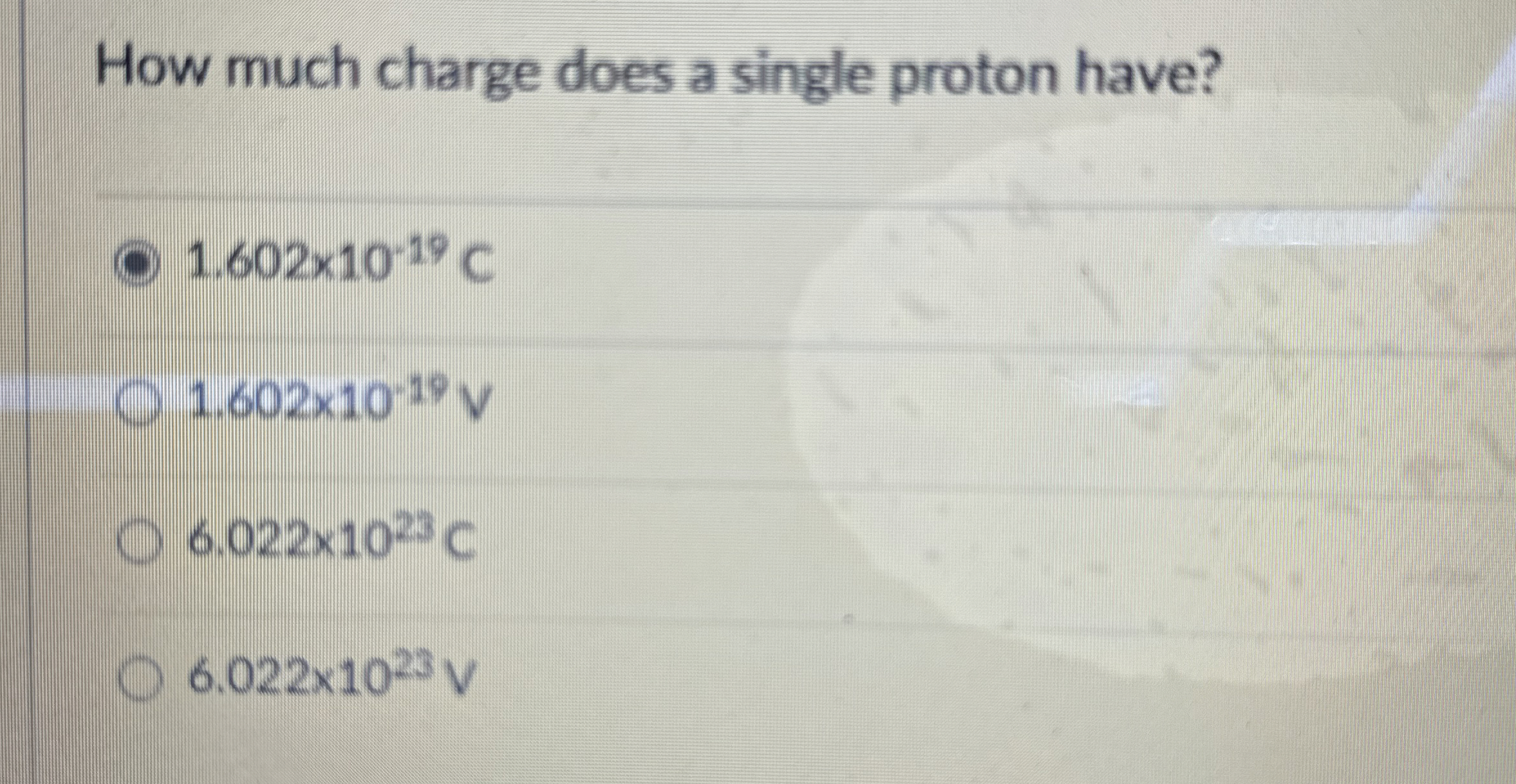 Solved How much charge does a single proton | Chegg.com