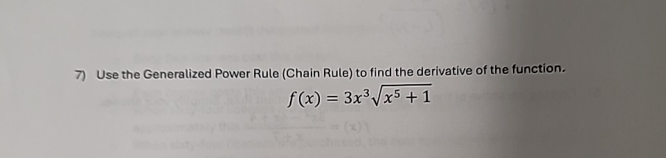 Solved Use the Generalized Power Rule (Chain Rule) ﻿to find | Chegg.com
