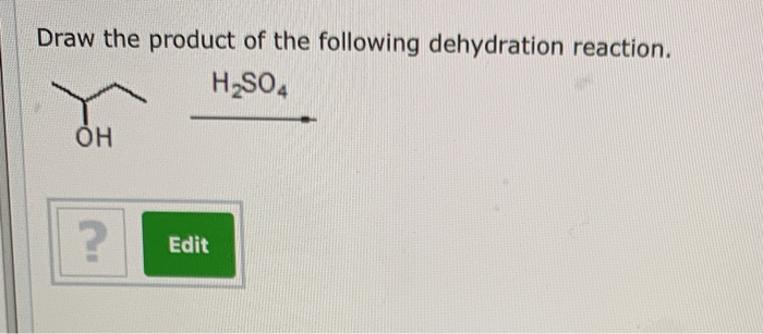 Solved Draw The Product Of The Following Dehydration | Chegg.com