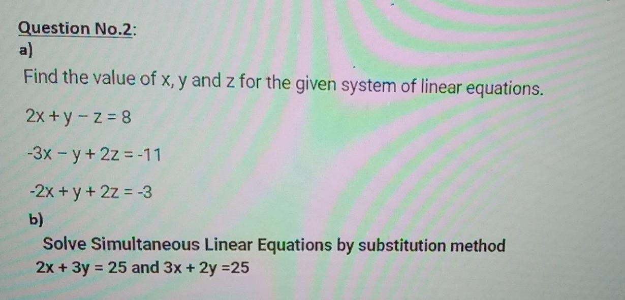 Solved Question No 2 A Find The Value Of X Y And Z For Chegg Com