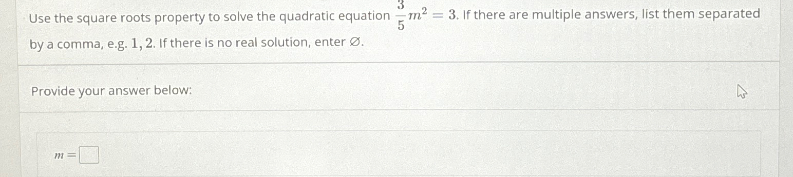 Solved Use the square roots property to solve the quadratic | Chegg.com