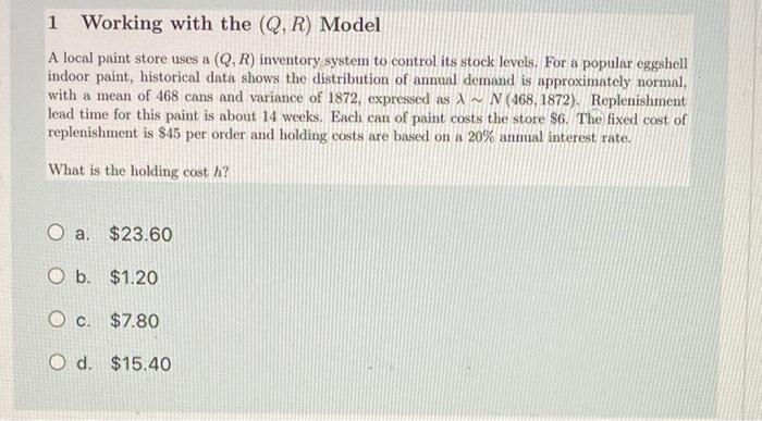 Solved 1 Working with the (Q, R) Model A local paint store | Chegg.com