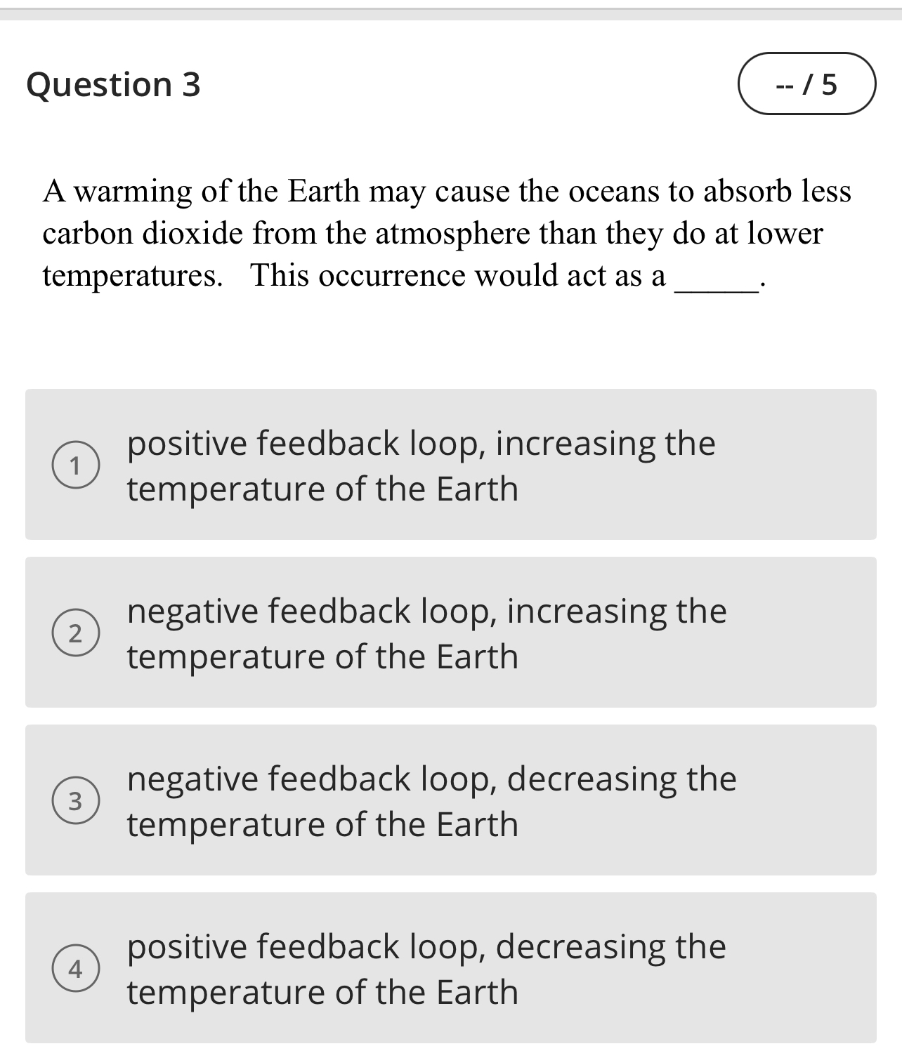 Solved Question 3A warming of the Earth may cause the oceans | Chegg.com