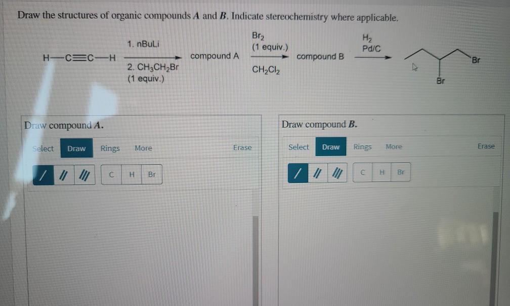 Solved Draw The Structures Of Organic Compounds A And B. | Chegg.com