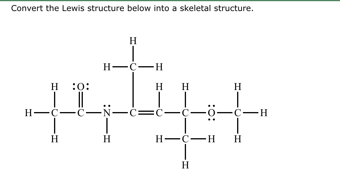 Solved Convert the Lewis structure below into a skeletal | Chegg.com