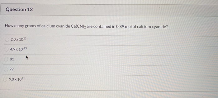 Solved How Many Grams Of Calcium Cyanide Ca Cn 2 Are Chegg Com