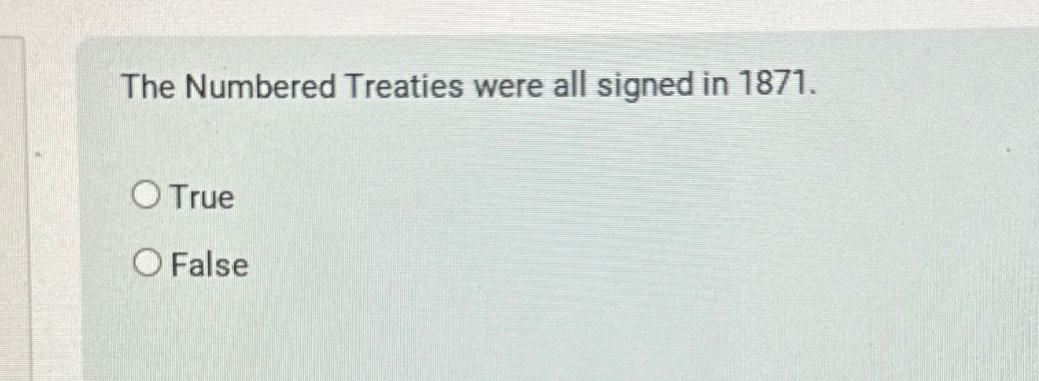 Solved The Numbered Treaties were all signed in | Chegg.com