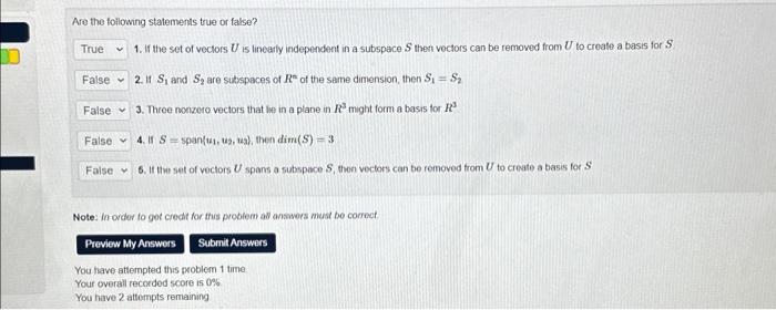 Solved Are The Following Statements True Or False? 1. If The | Chegg.com