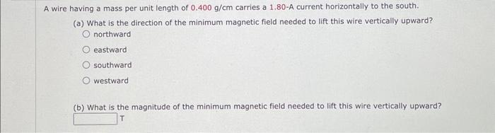 Solved A wire having a mass per unit length of 0.400 g/cm | Chegg.com